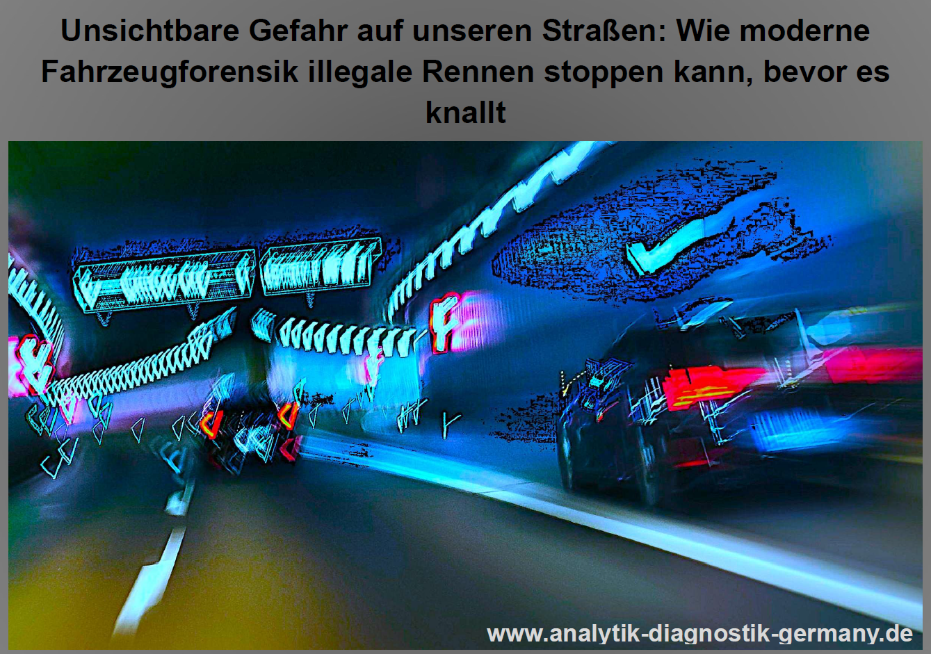 Vom Poser-Treffen zur tödlichen Waffe: Wie Fahrzeugforensik illegale Rennen stoppt, bevor es kracht